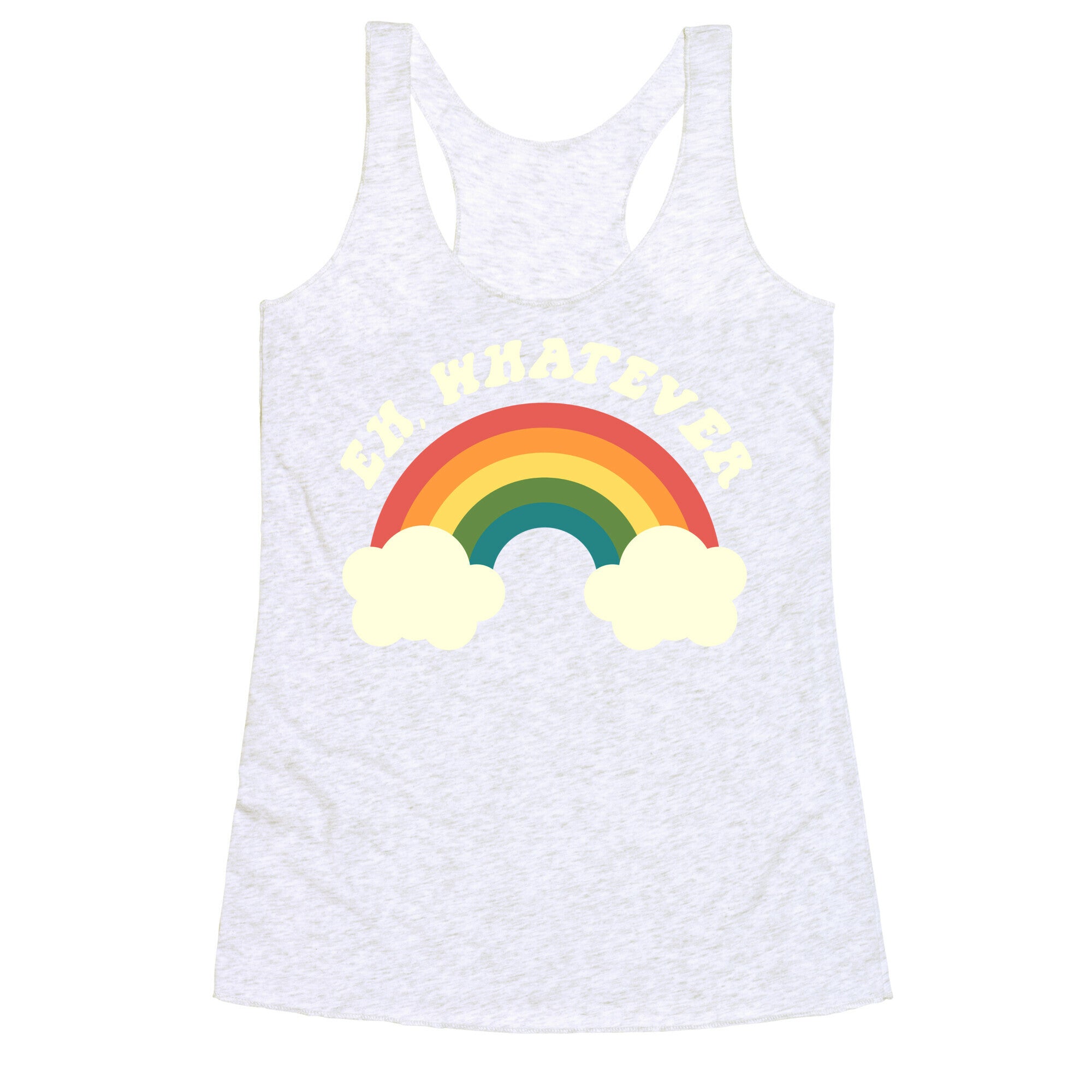 Eh, Whatever Racerback Tank