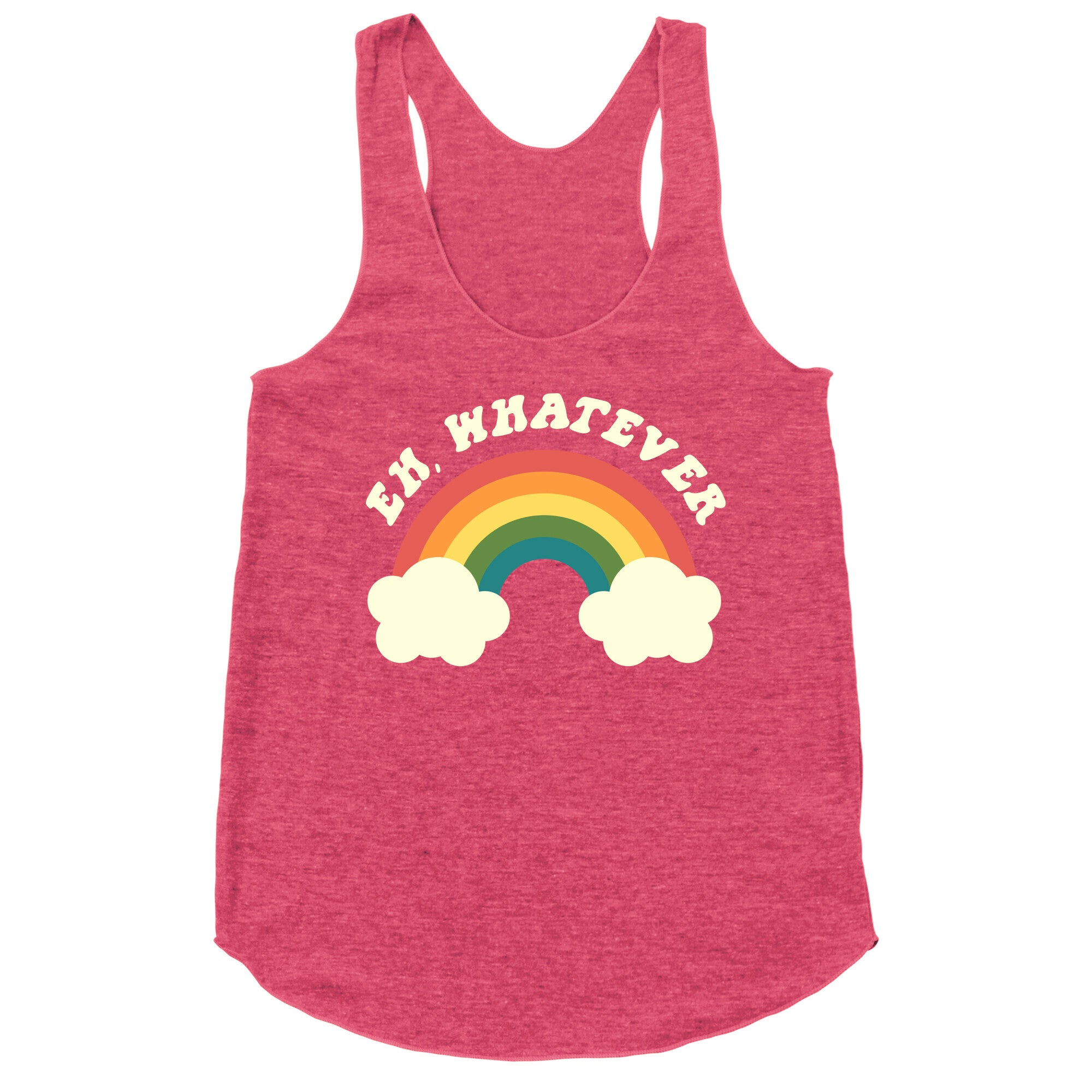 Eh, Whatever Racerback Tank