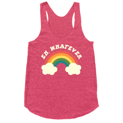 Eh, Whatever Racerback Tank
