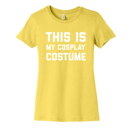 This Is My Cosplay Costume Women's Cotton Tee