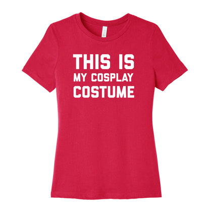 This Is My Cosplay Costume Women's Cotton Tee