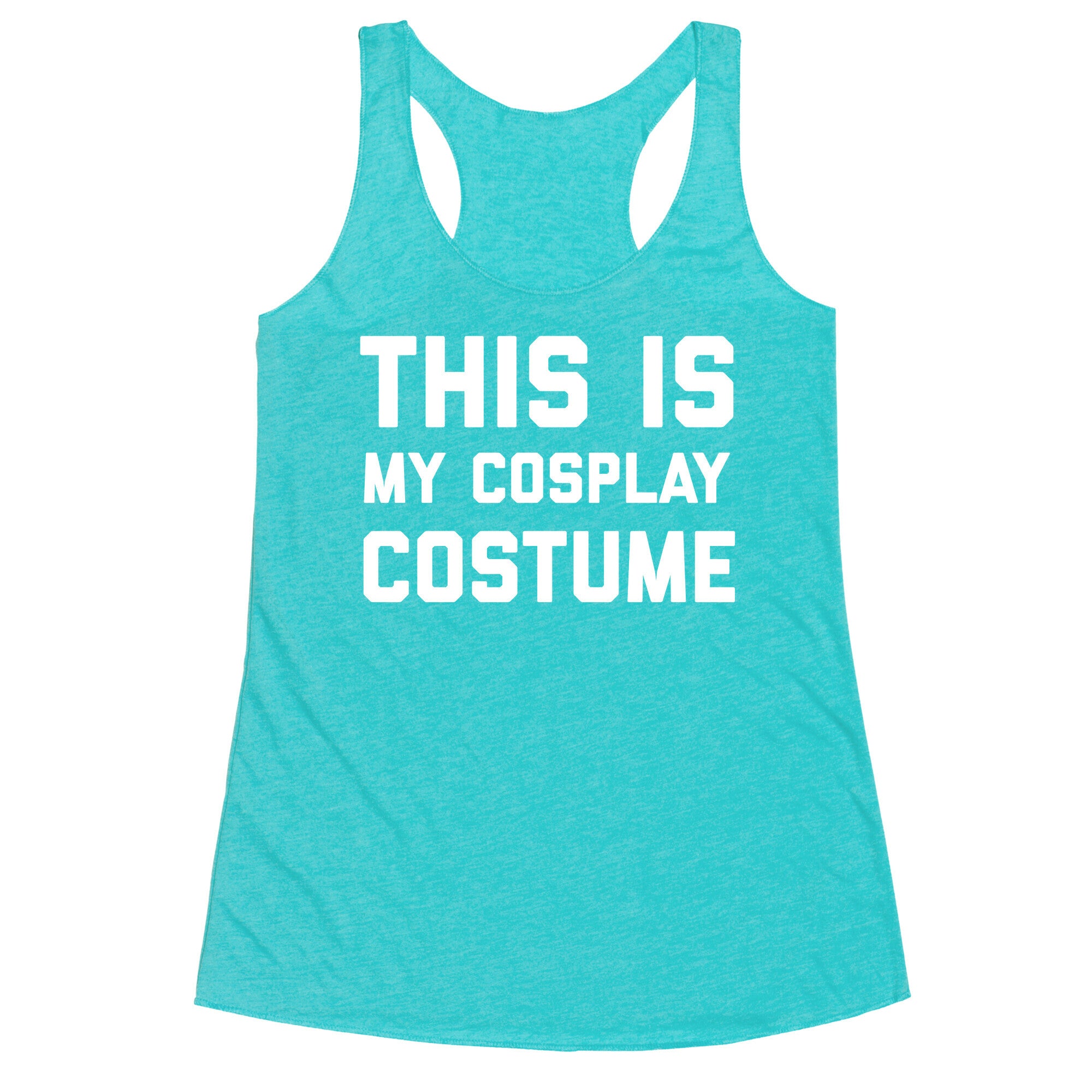 This Is My Cosplay Costume Racerback Tank