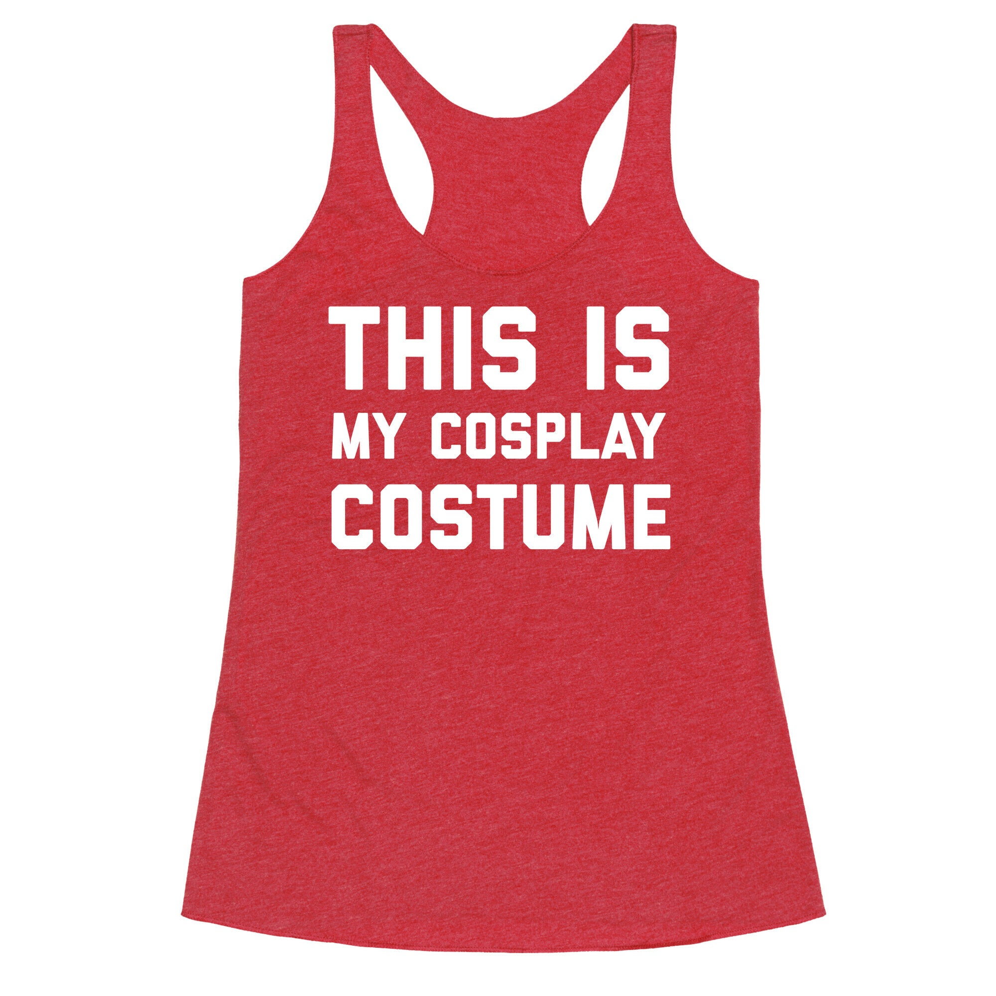 This Is My Cosplay Costume Racerback Tank