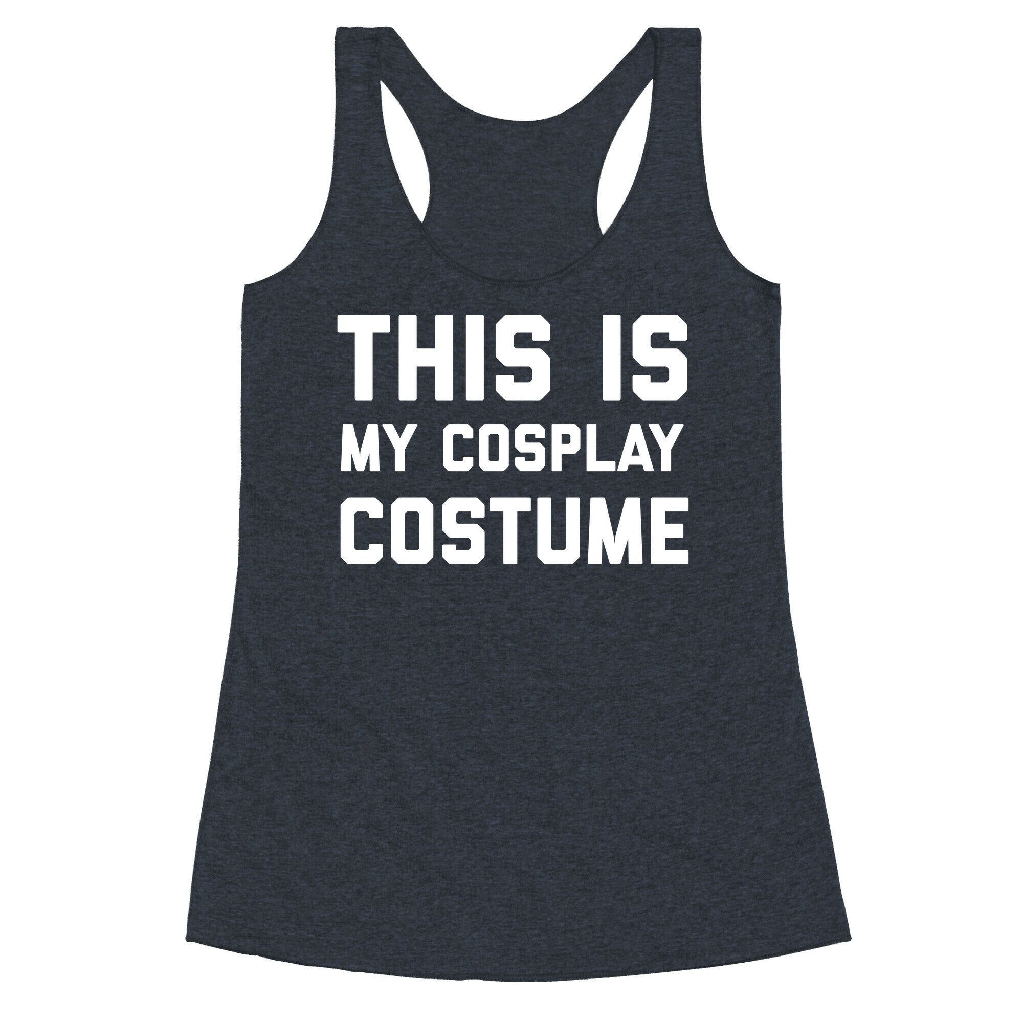 This Is My Cosplay Costume Racerback Tank