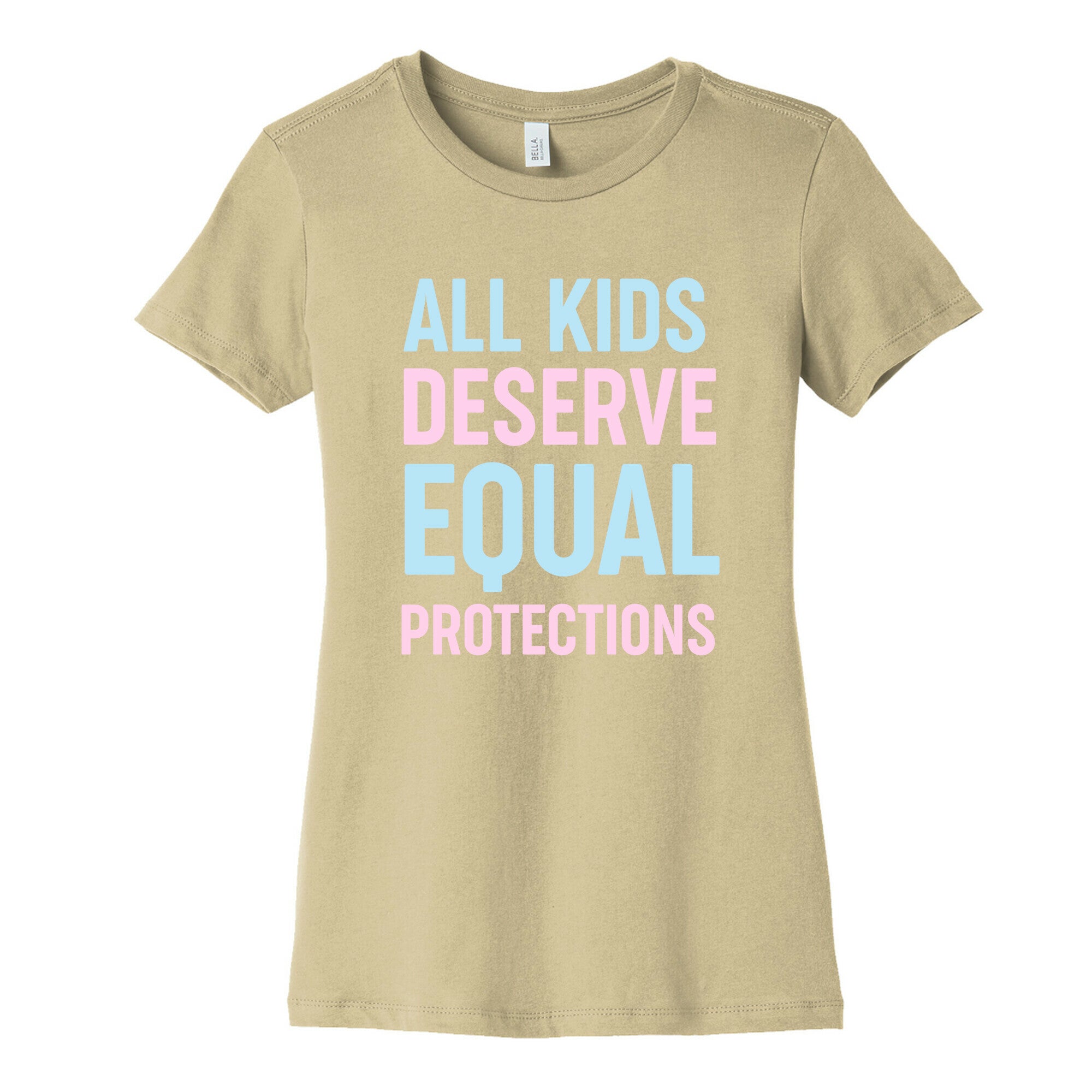 All Kids Deserve Equal Protections Women's Cotton Tee