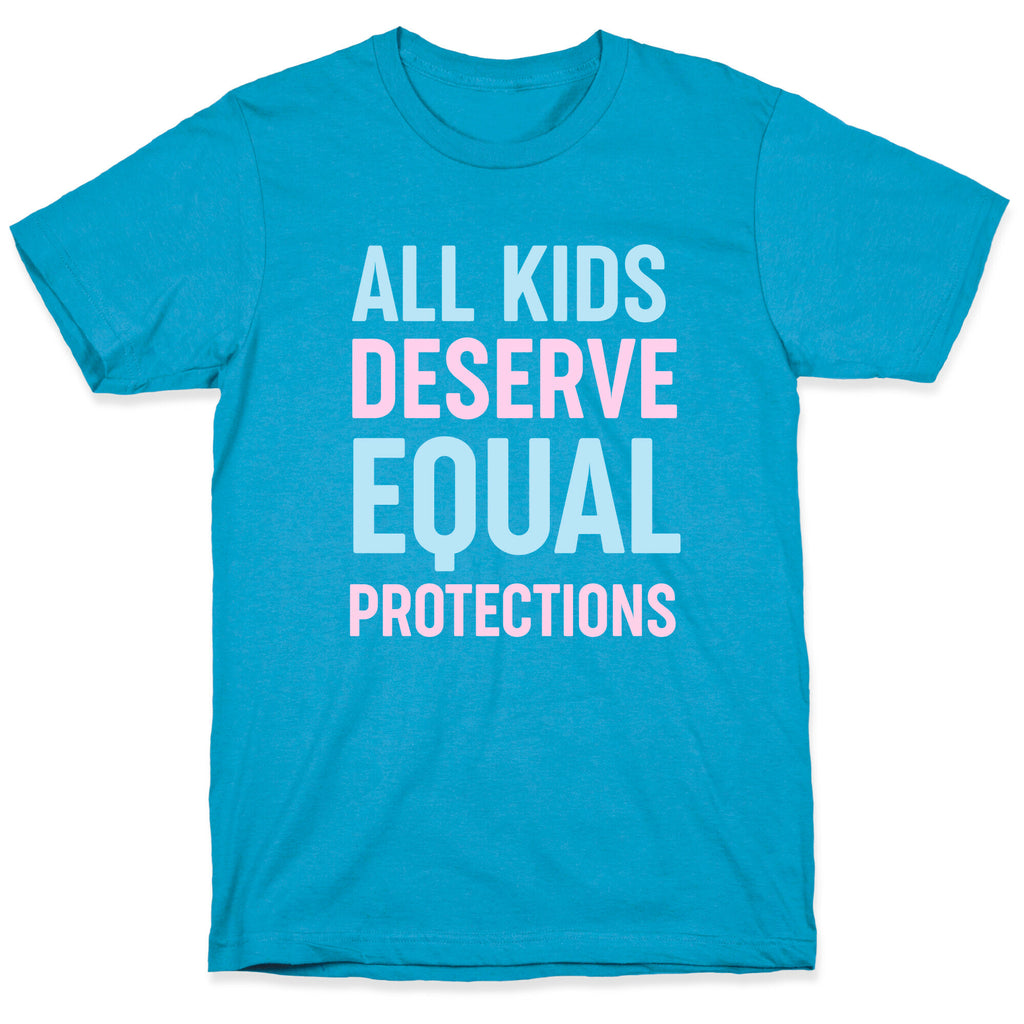 All Kids Deserve Equal Protections Unisex Triblend Tee