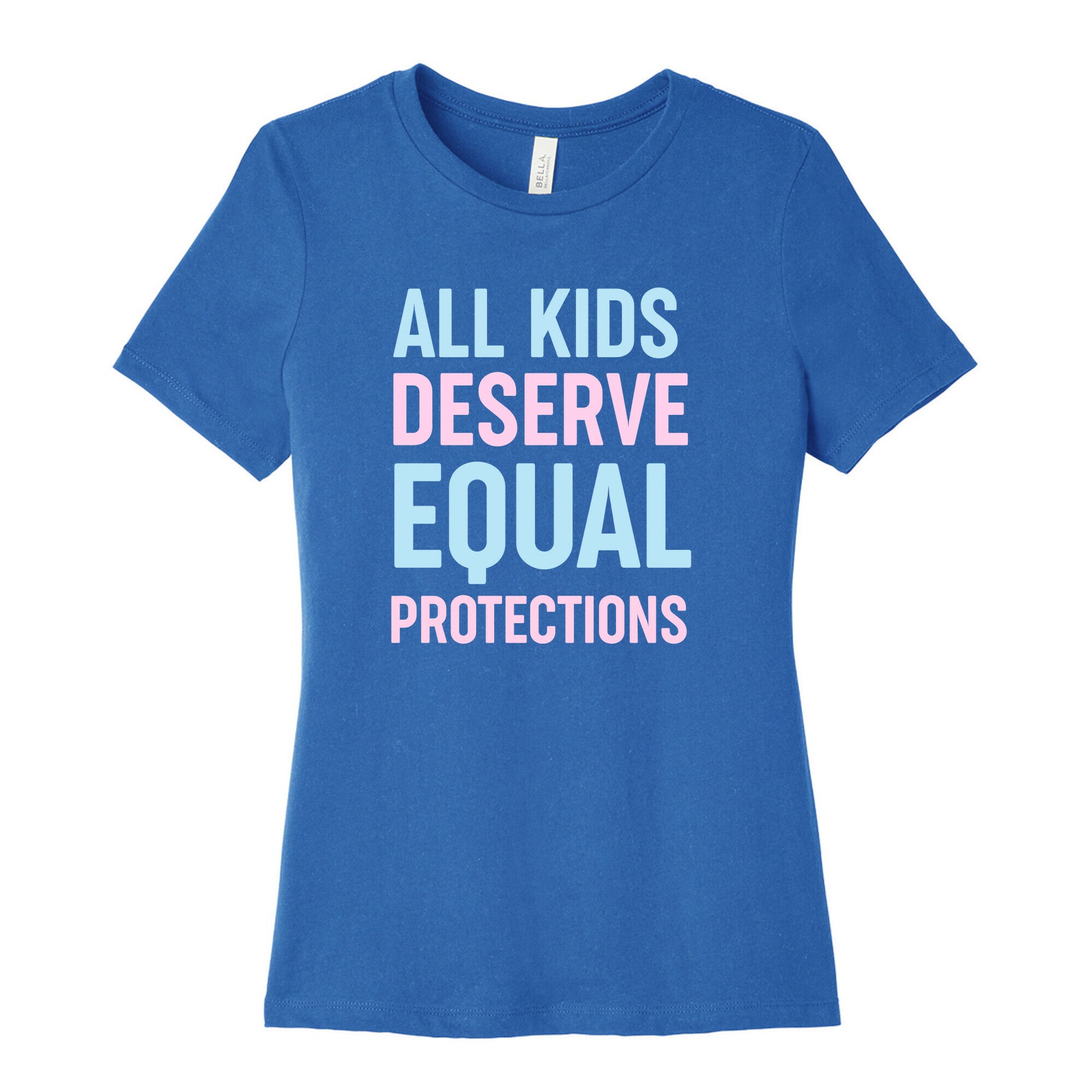 All Kids Deserve Equal Protections Women's Cotton Tee