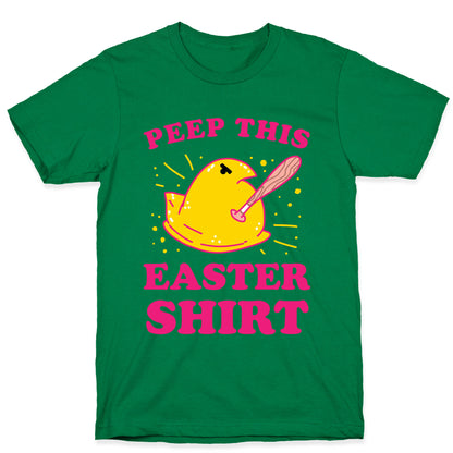 Peep This Easter Shirt T-Shirt