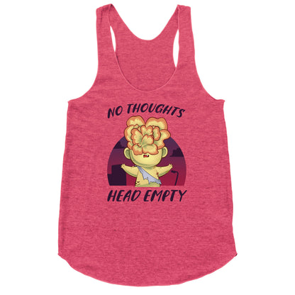 No Thoughts, Head Empty Racerback Tank
