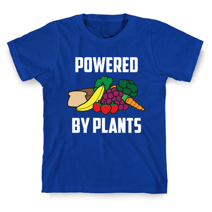 Powered By Plants T-Shirt
