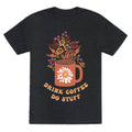 Drink Coffee, Do Stuff Unisex Triblend Tee