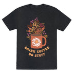 Drink Coffee, Do Stuff Unisex Triblend Tee