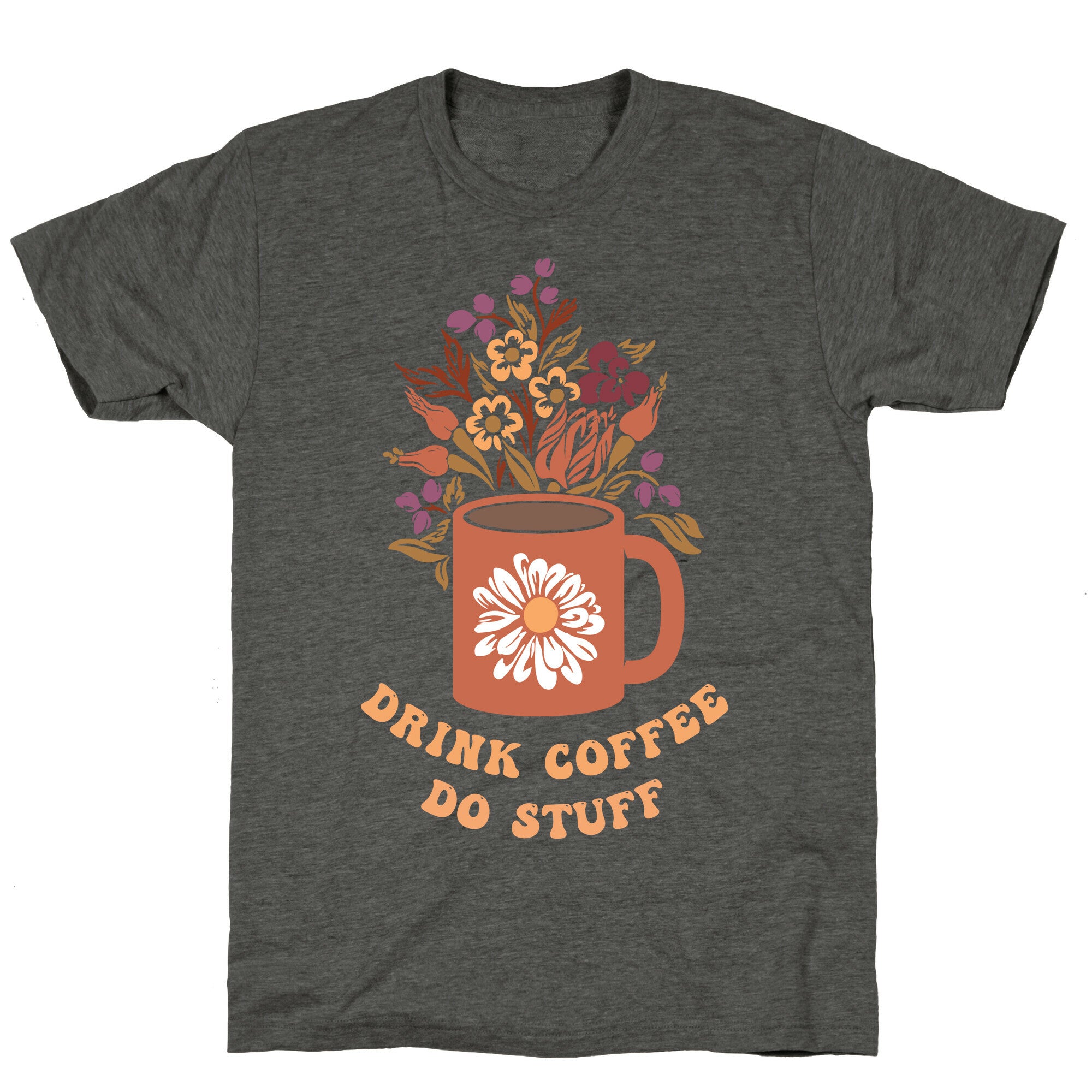 Drink Coffee, Do Stuff Unisex Triblend Tee