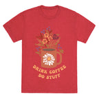 Drink Coffee, Do Stuff Unisex Triblend Tee