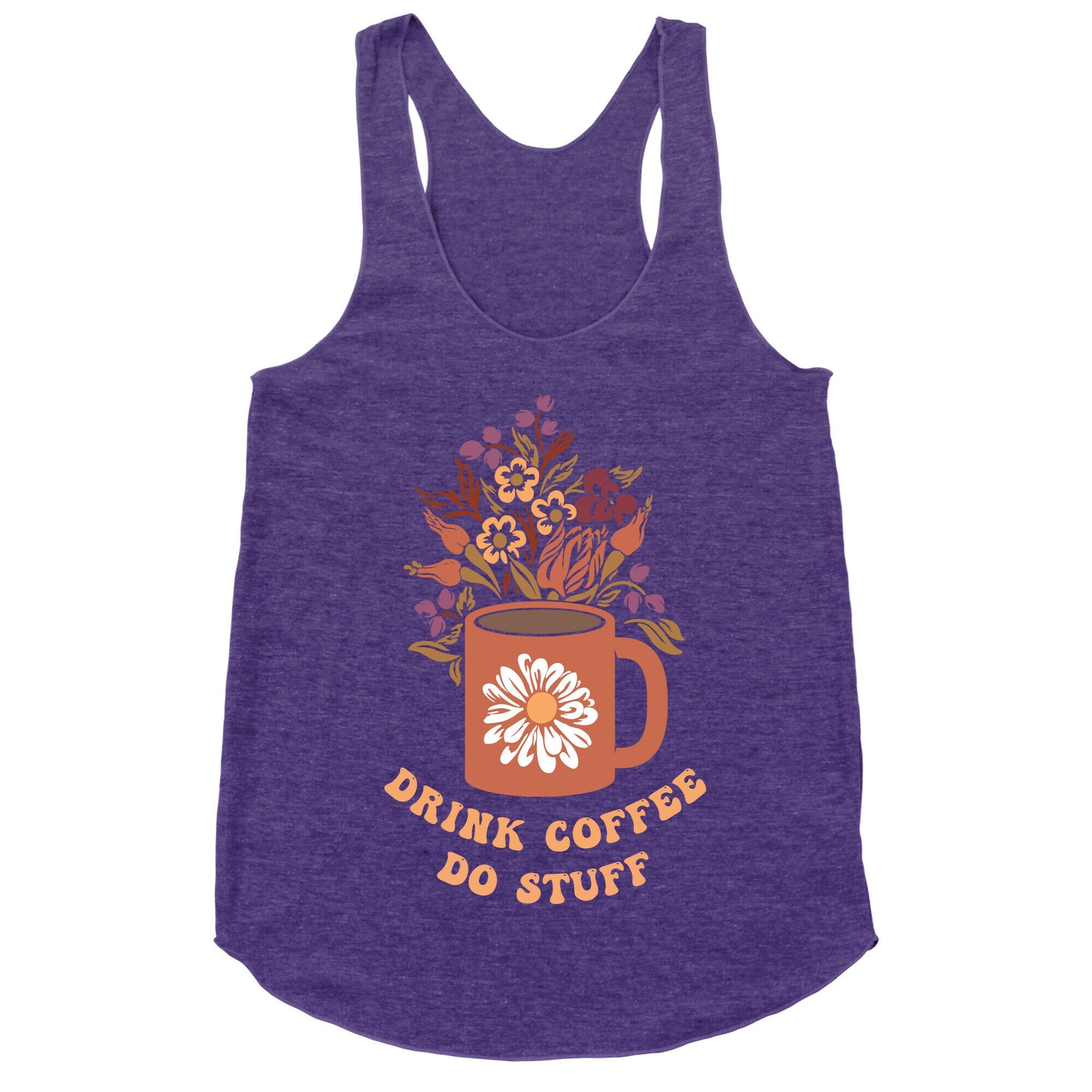 Drink Coffee, Do Stuff Racerback Tank