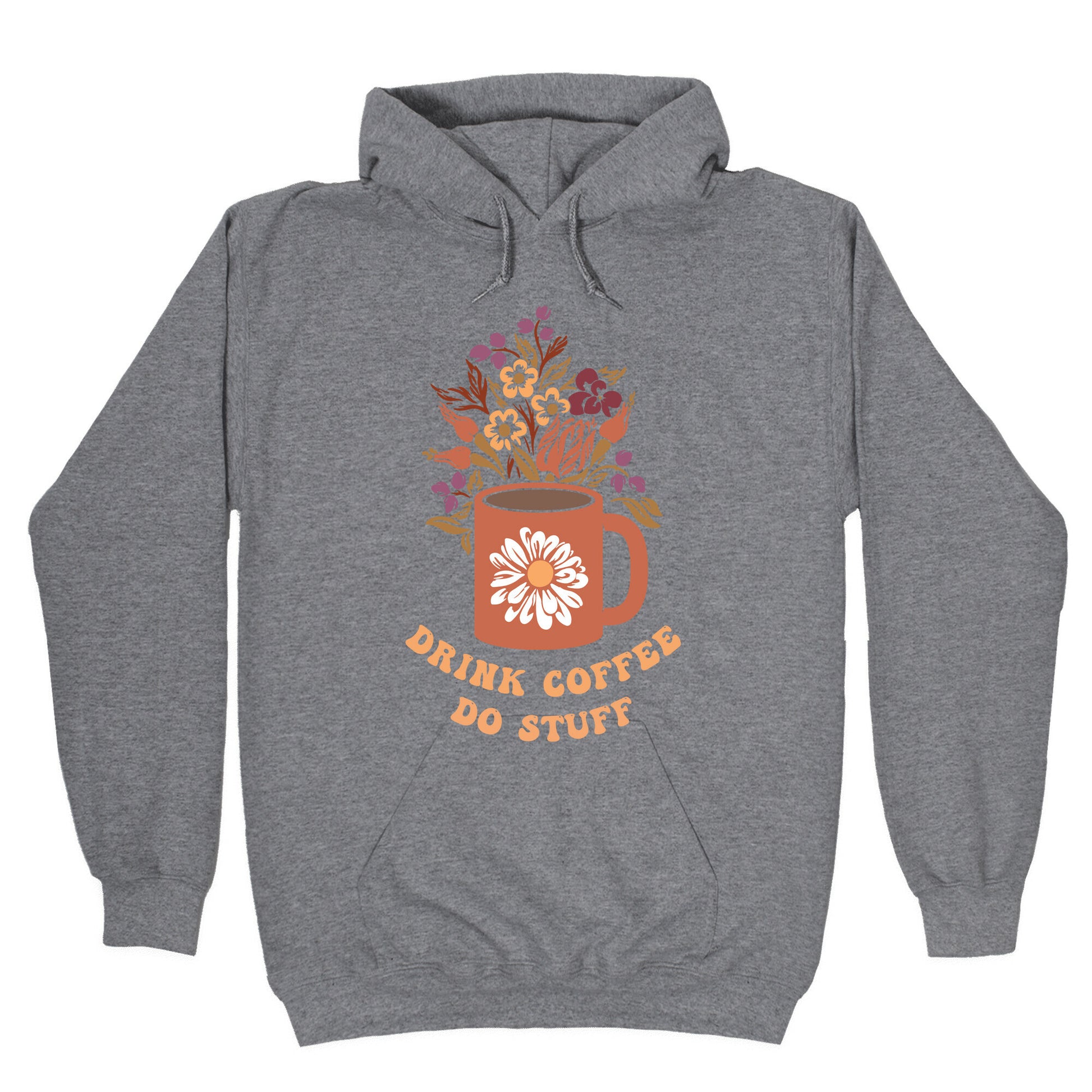 Drink Coffee, Do Stuff Hoodie