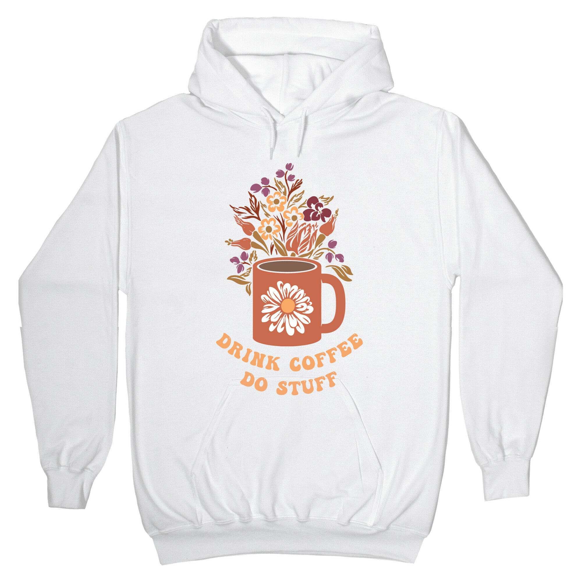 Drink Coffee, Do Stuff Hoodie