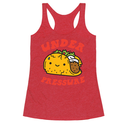 Under Pressure (Taco) Racerback Tank
