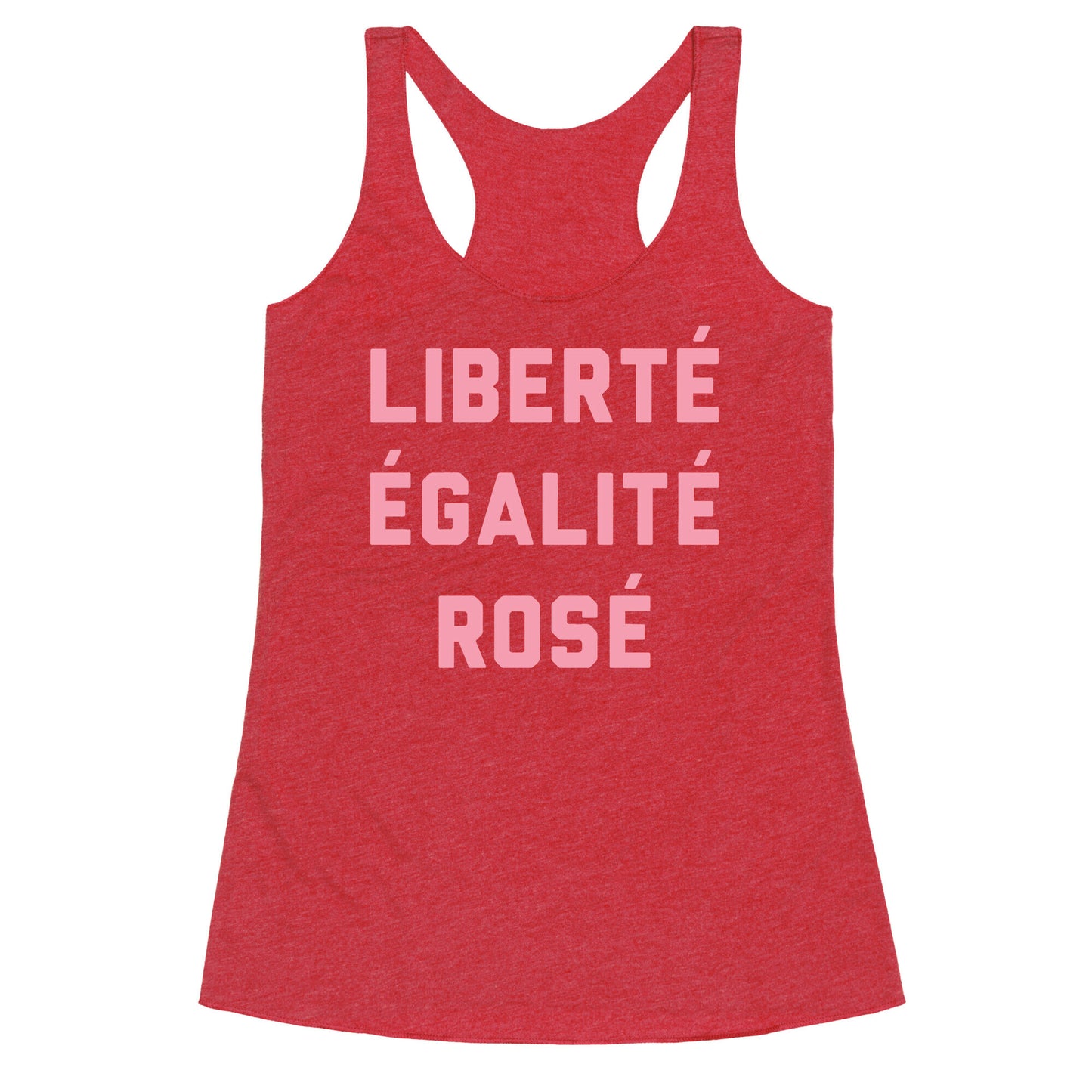 LibertÃ© Ã‰GalitÃ© RosÃ© Racerback Tank