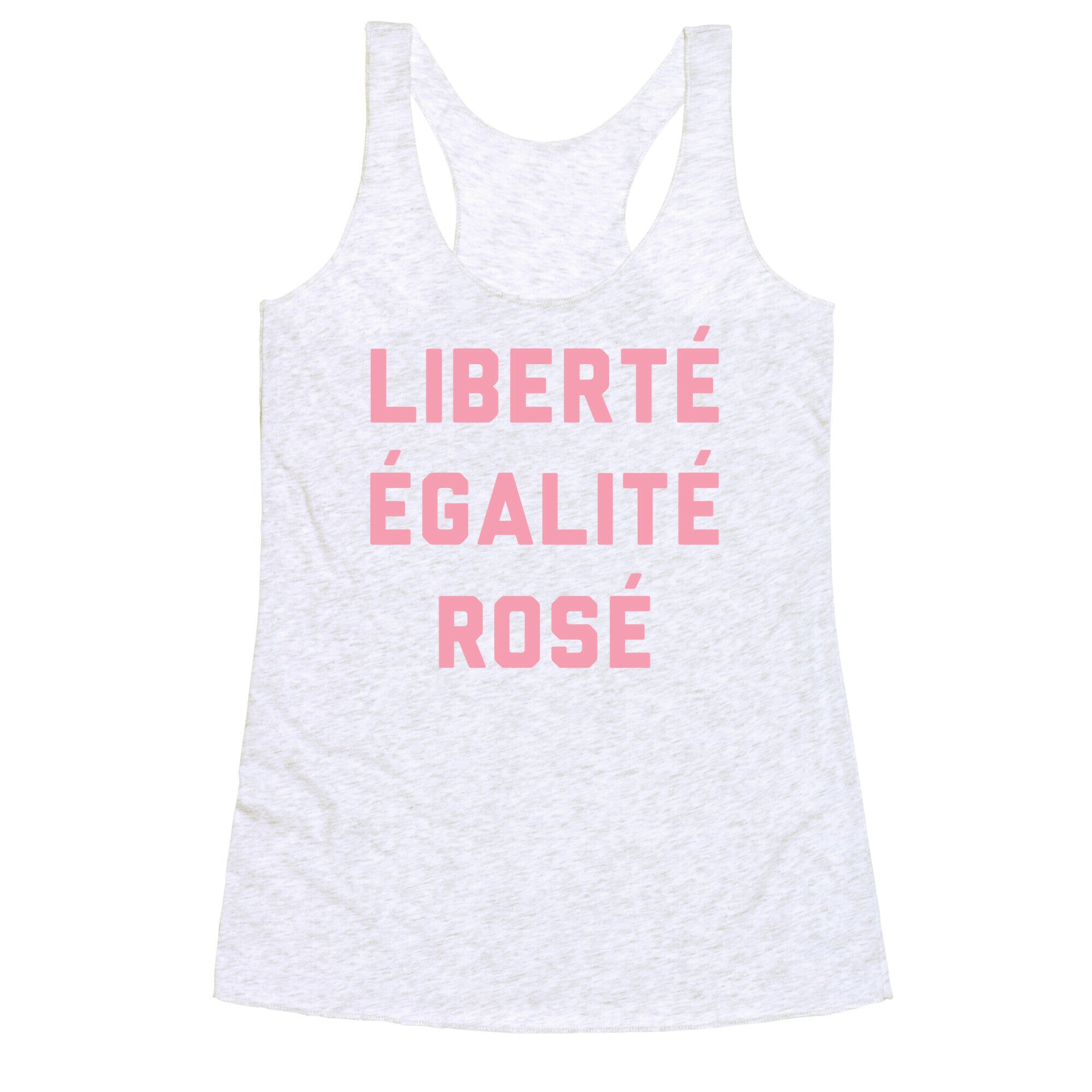 LibertÃ© Ã‰GalitÃ© RosÃ© Racerback Tank