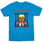 Lock Him Up T-Shirt
