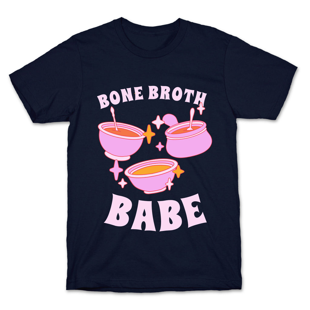 Bone Broth Babe T-Shirt
