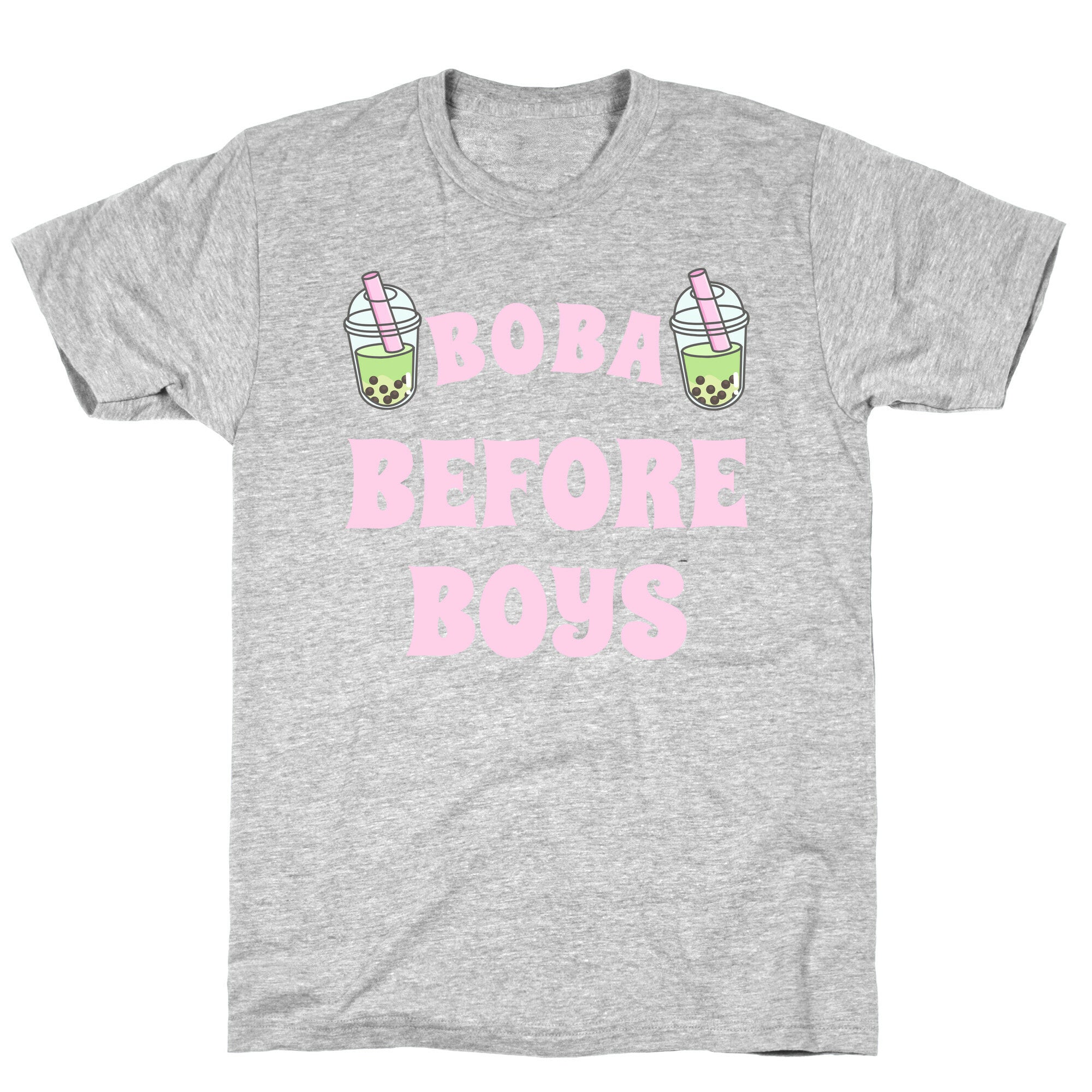 Boba Before Boys T-Shirt