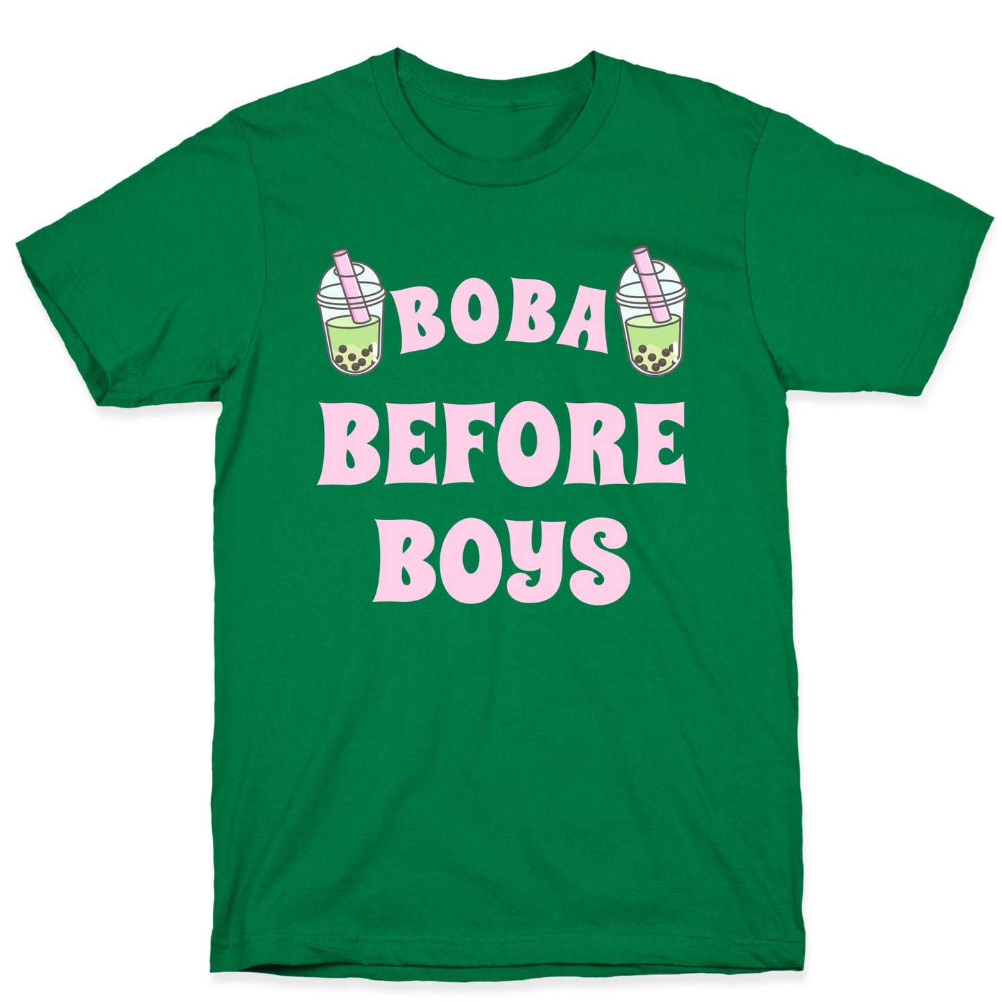 Boba Before Boys T-Shirt