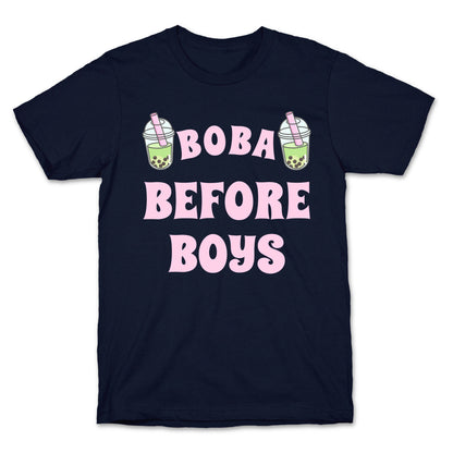 Boba Before Boys T-Shirt