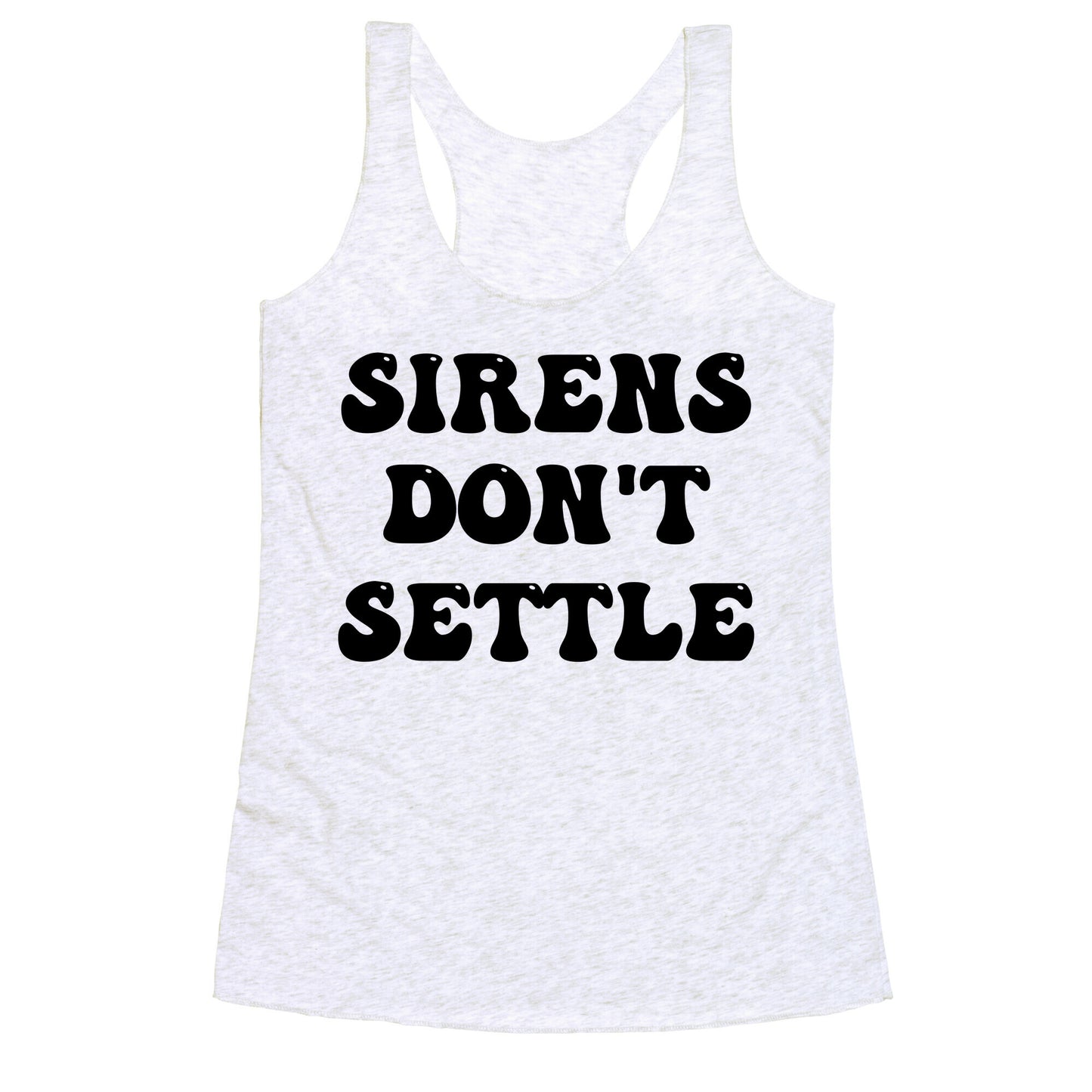 Sirens Don't Settle Racerback Tank