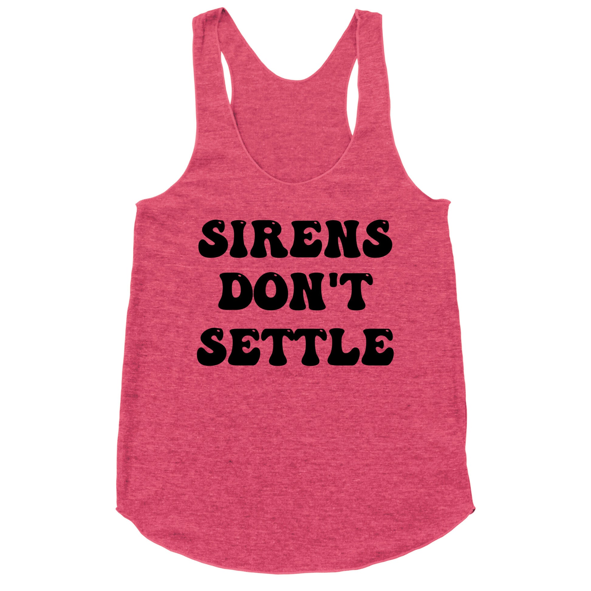 Sirens Don't Settle Racerback Tank