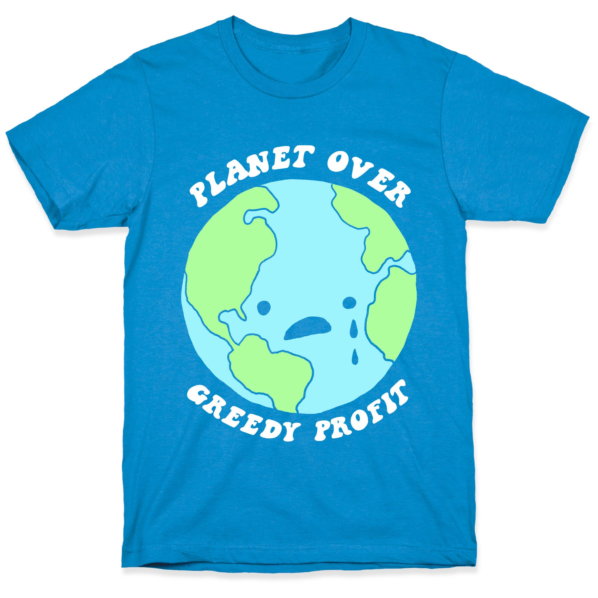 Planet Over Greedy Profit T-Shirt