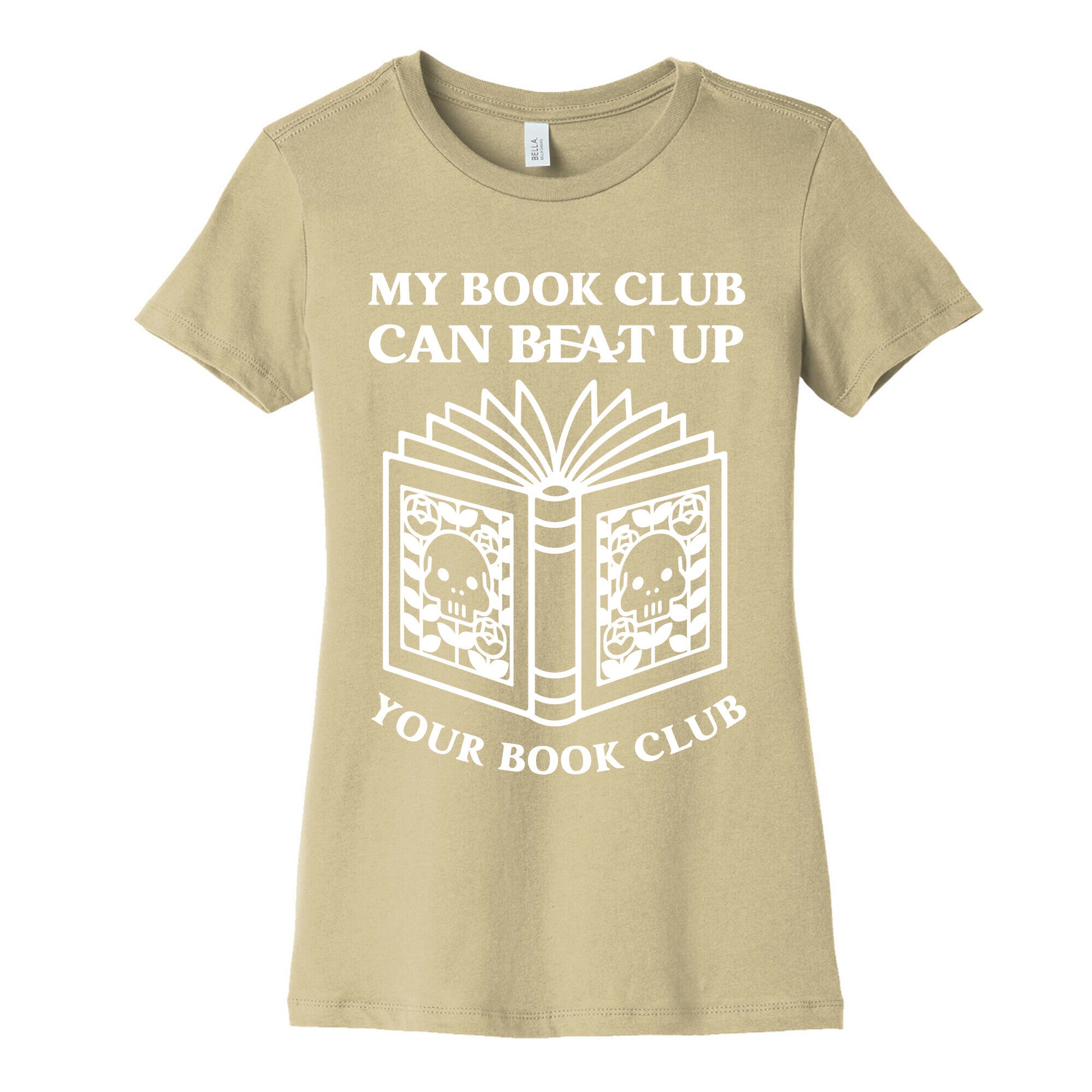 My Book Club Can Beat Up Your Book Club Women's Cotton Tee