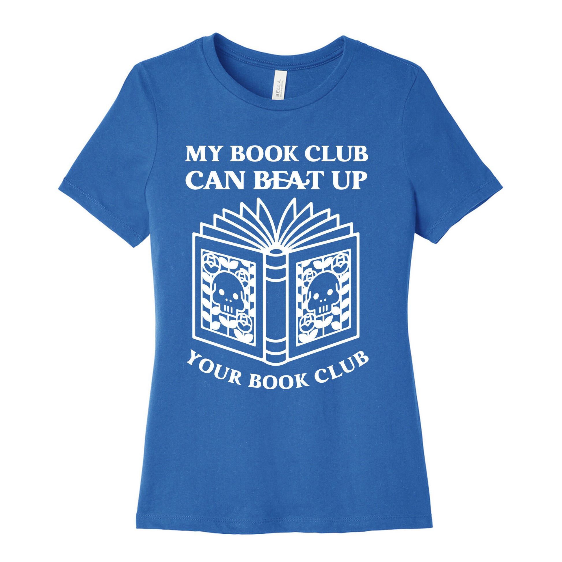 My Book Club Can Beat Up Your Book Club Women's Cotton Tee