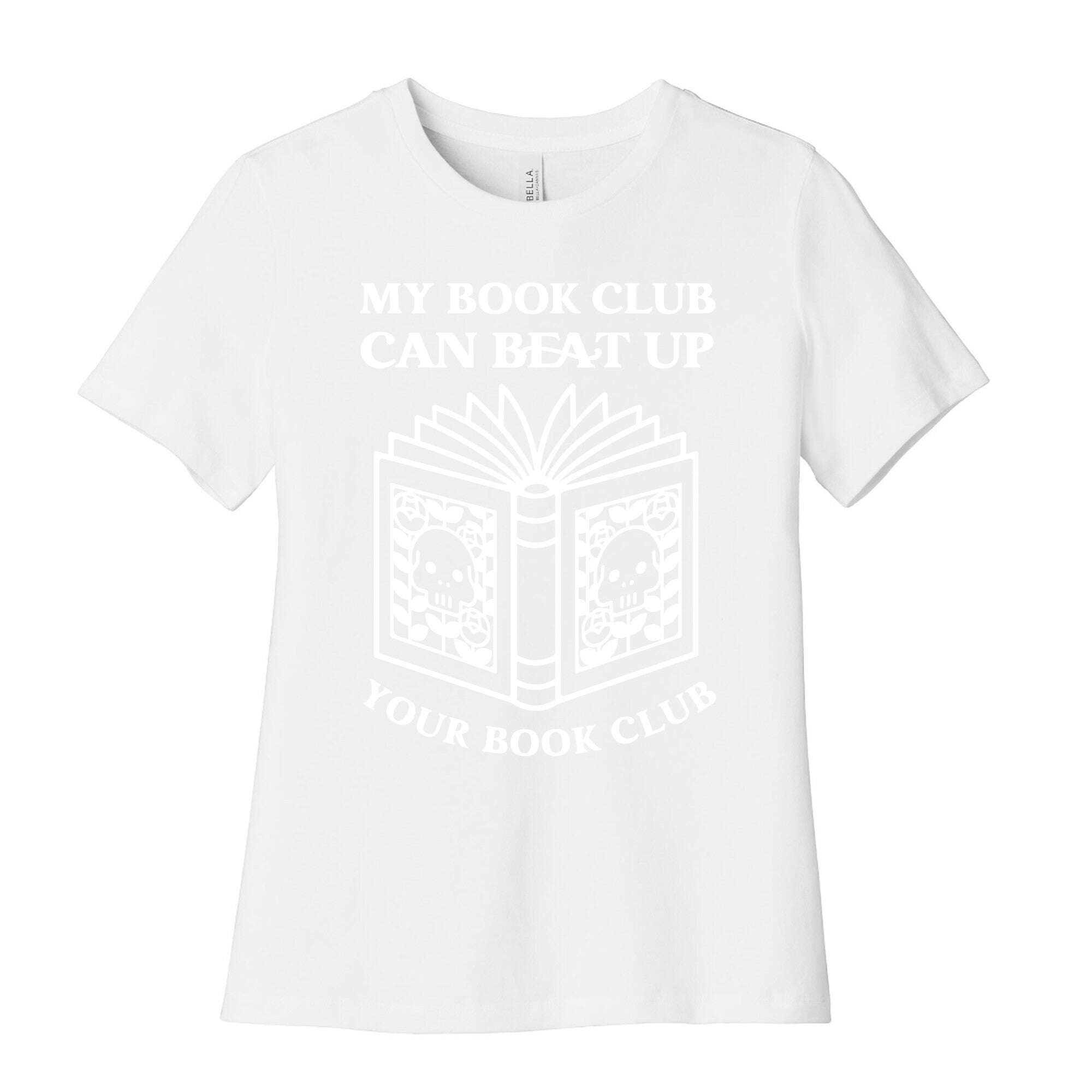 My Book Club Can Beat Up Your Book Club Women's Cotton Tee