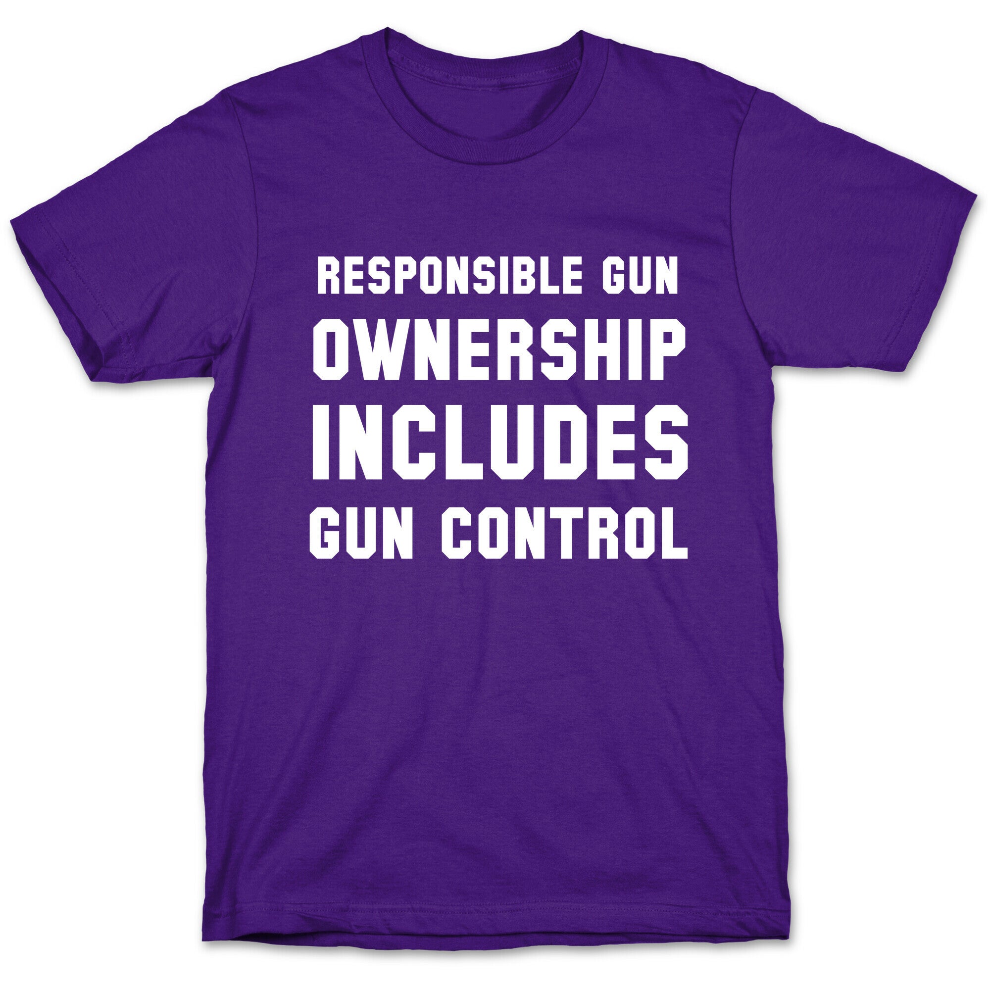 Responsible Gun Ownership Includes Gun Control T-Shirt