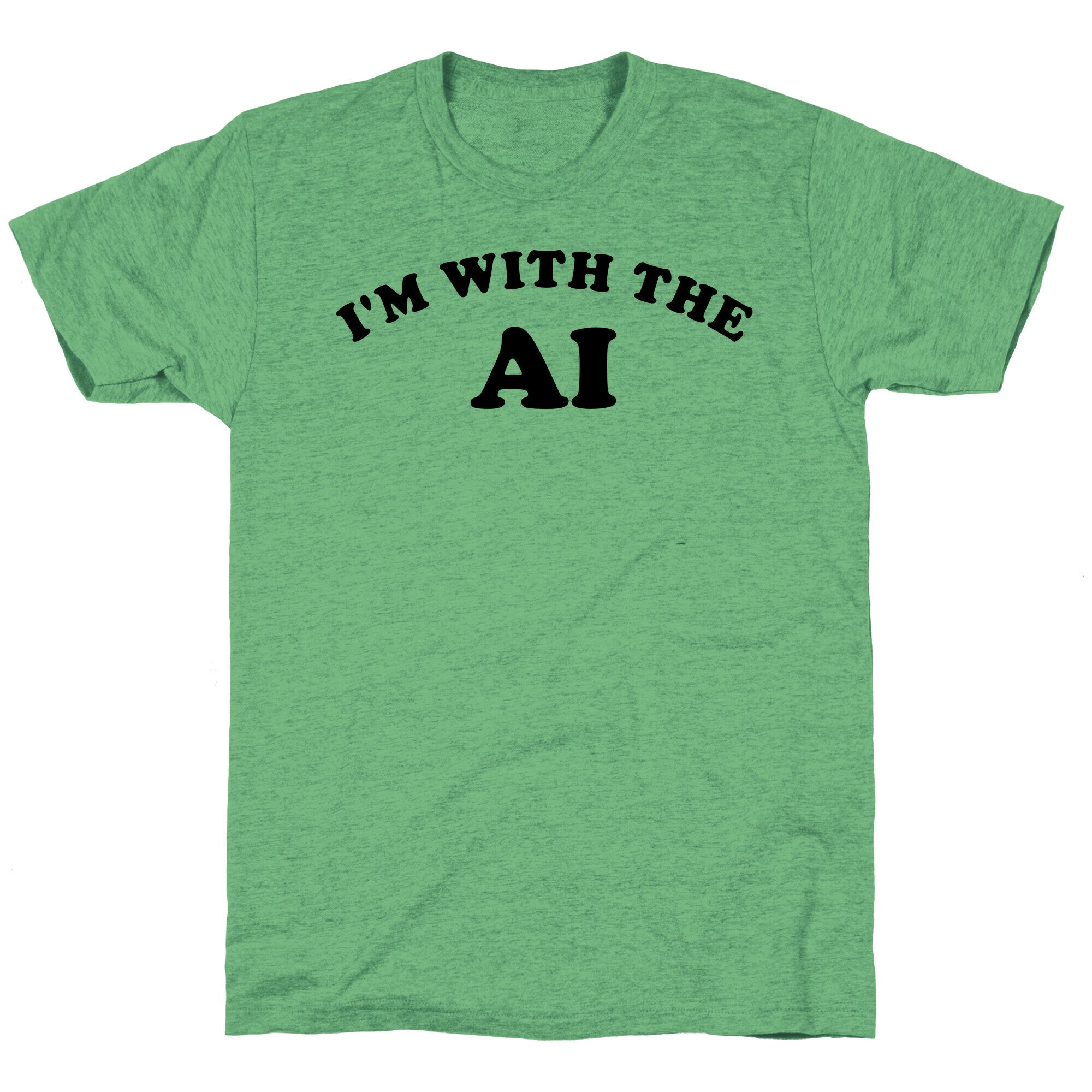 I'm With The AI Unisex Triblend Tee