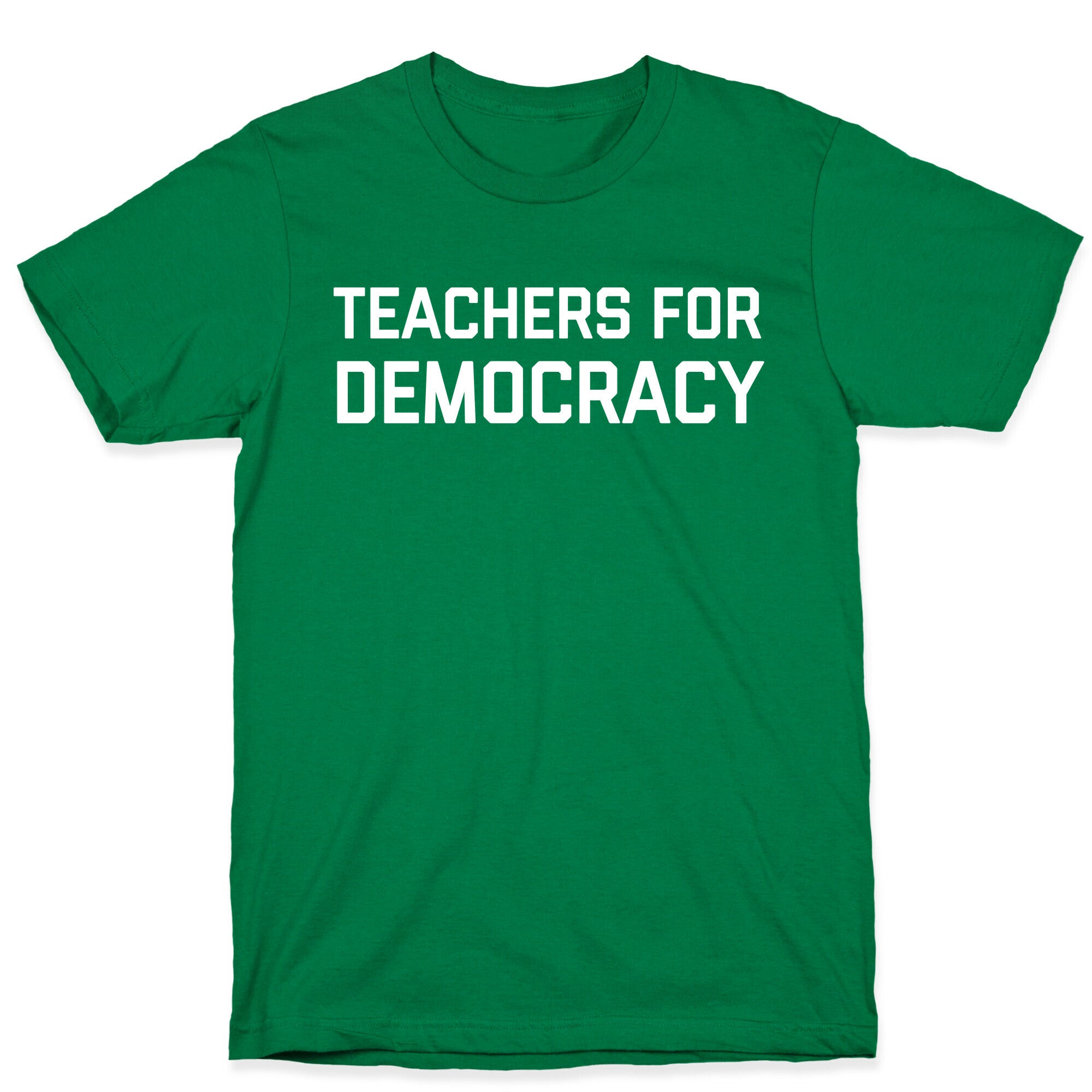 Teachers For Democracy T-Shirt