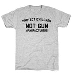 Protect Children, Not Gun Manufacturers T-Shirt