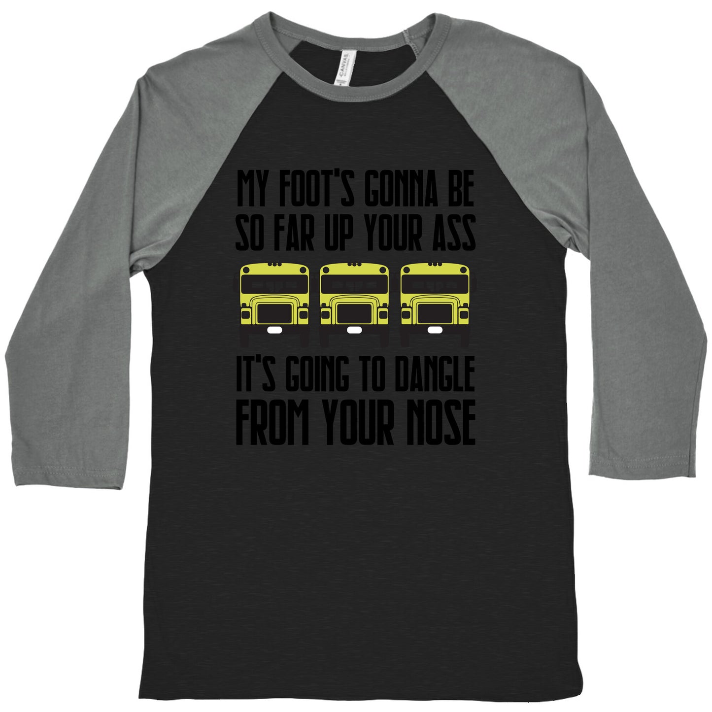 My Foot's Gonna Be So Far Up Your Ass (Bus Meme) Baseball Tee