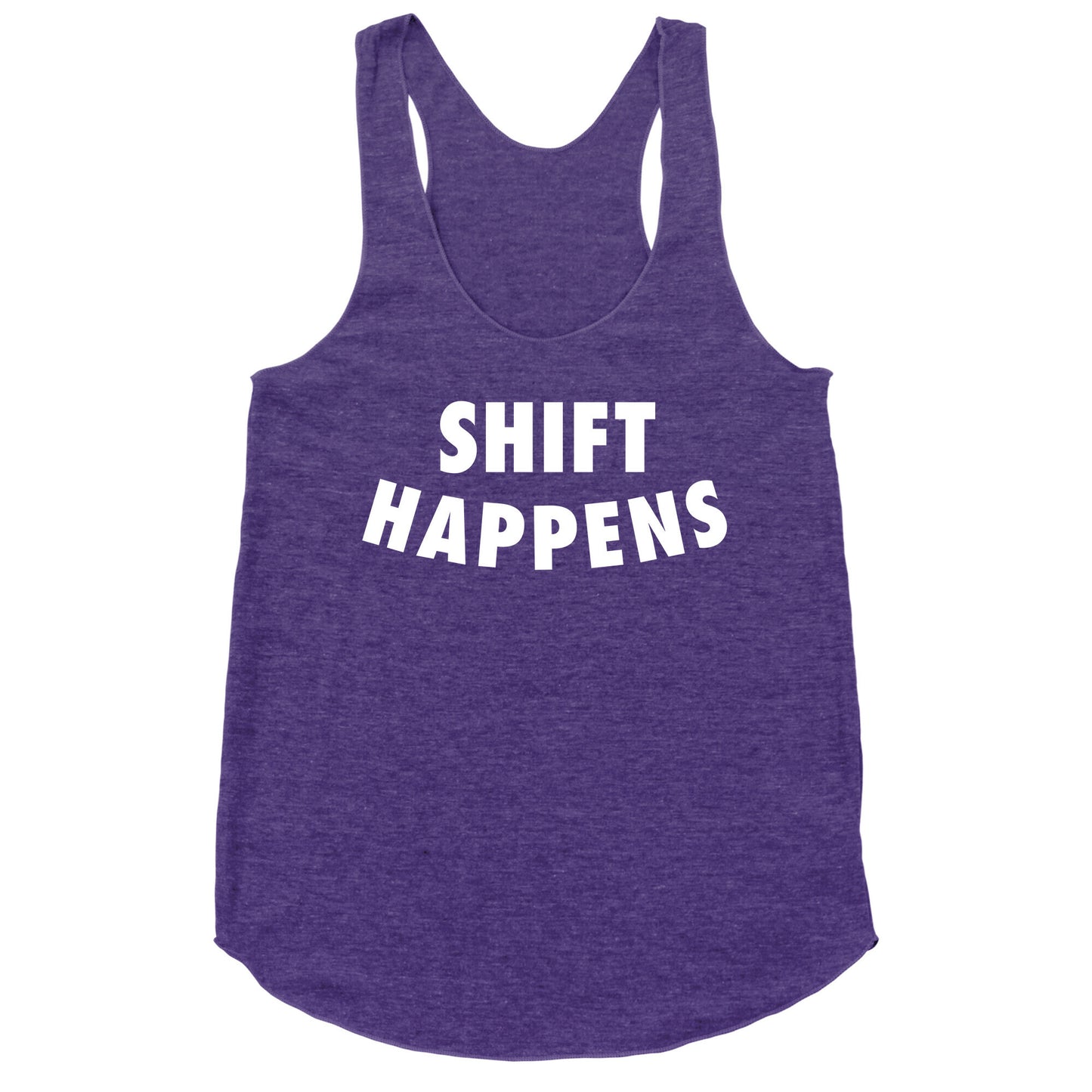 Shift Happens Racerback Tank