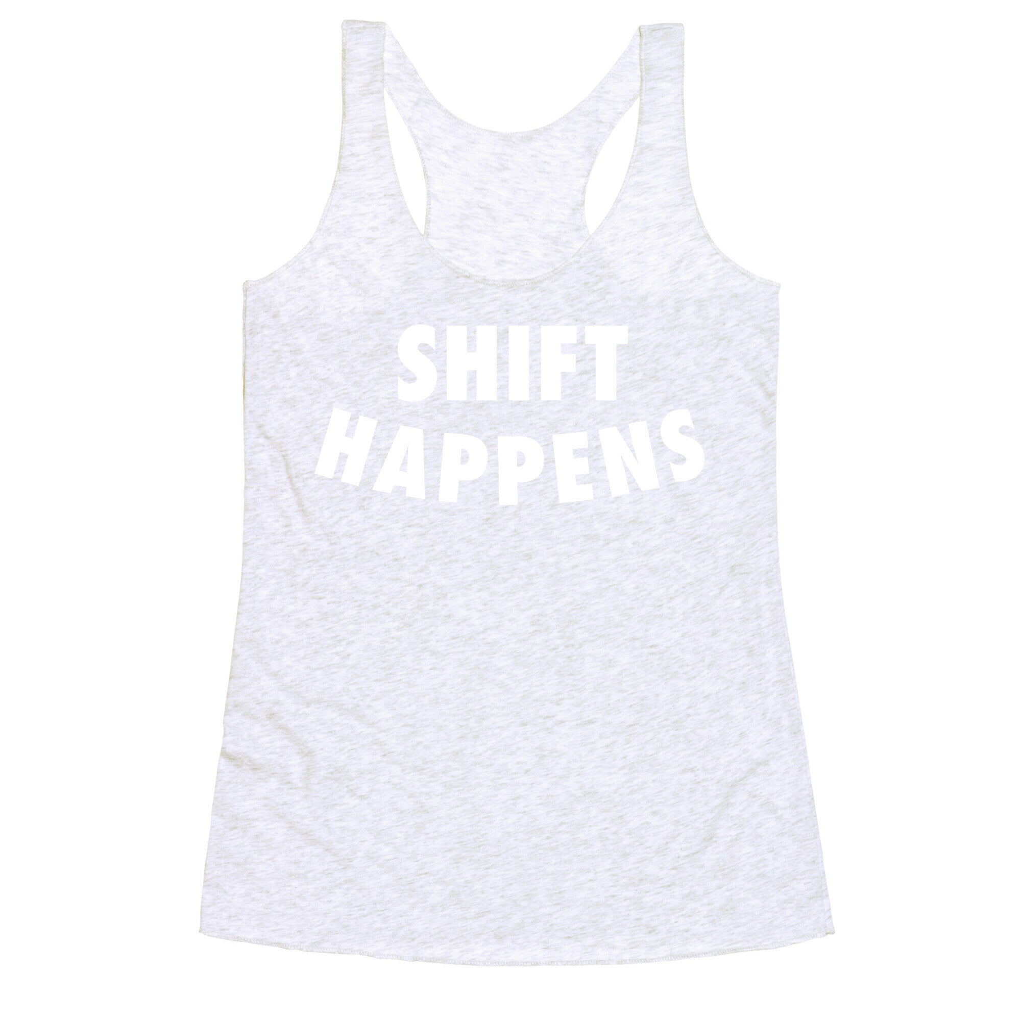 Shift Happens Racerback Tank