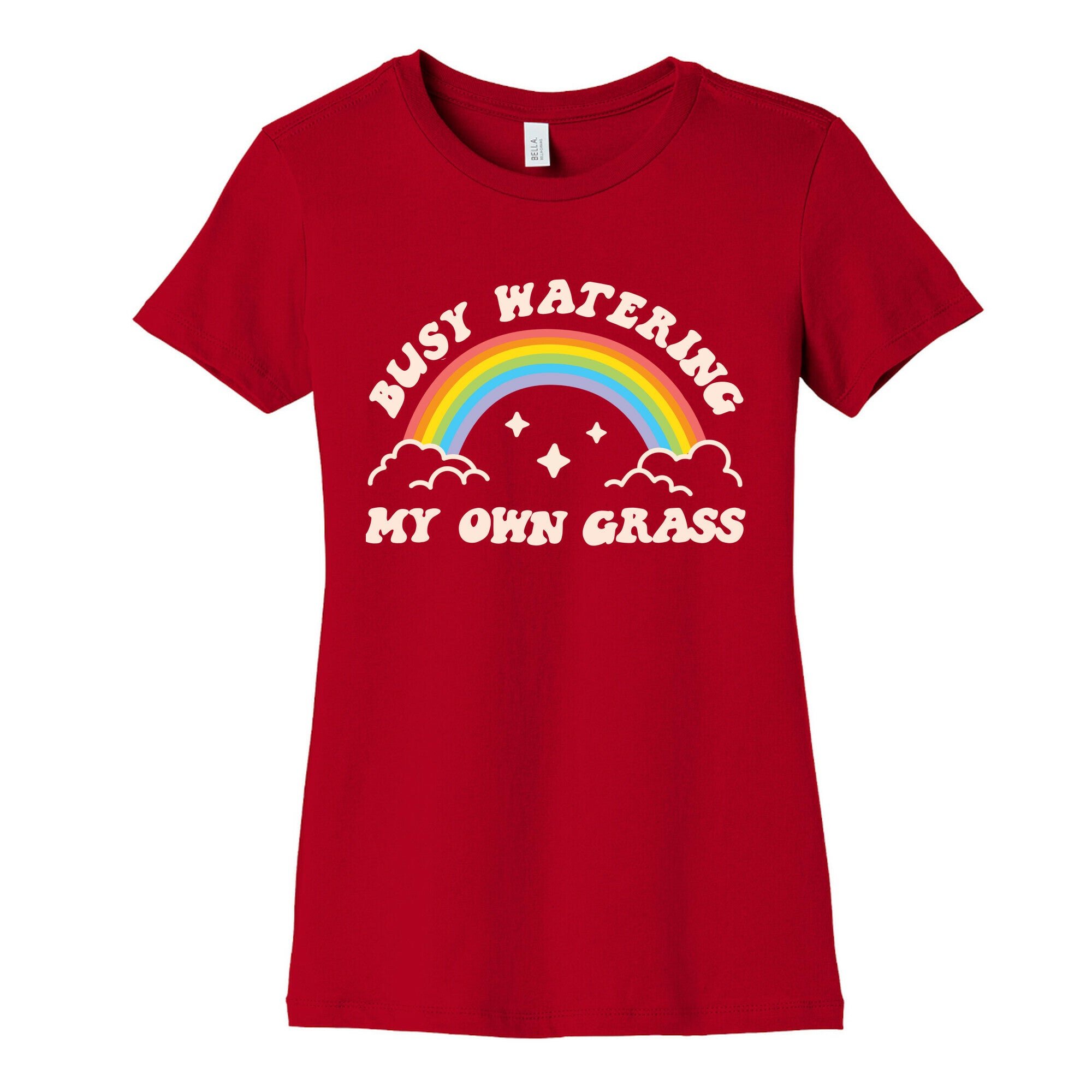 Busy Watering My Own Grass Women's Cotton Tee