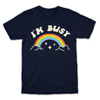 I'm Busy Rainbow T-Shirt