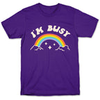I'm Busy Rainbow T-Shirt