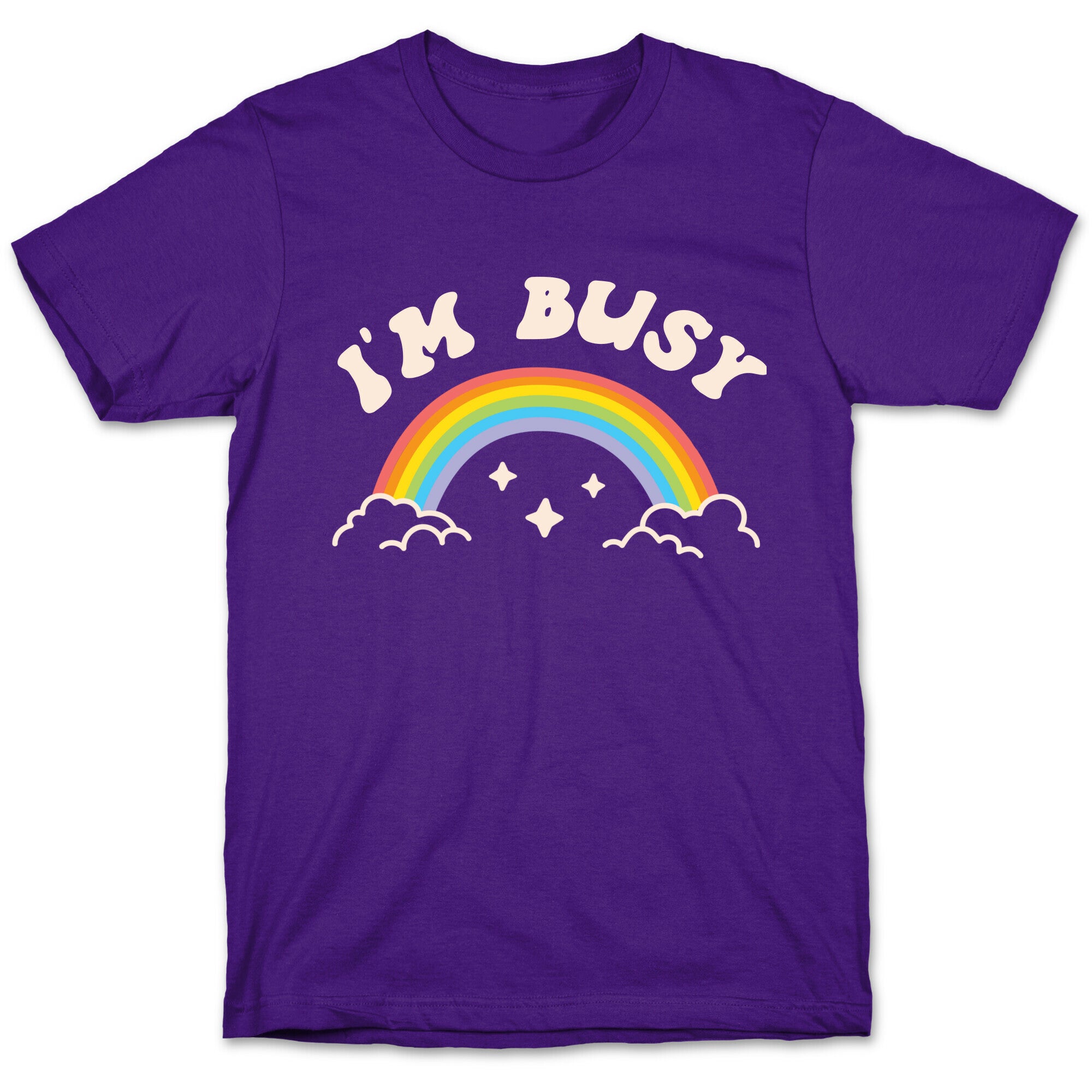 I'm Busy Rainbow T-Shirt