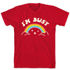 I'm Busy Rainbow T-Shirt