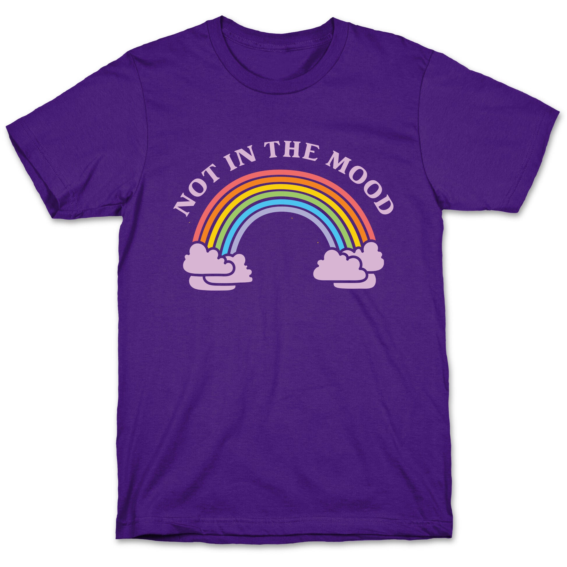 Not In The Mood T-Shirt