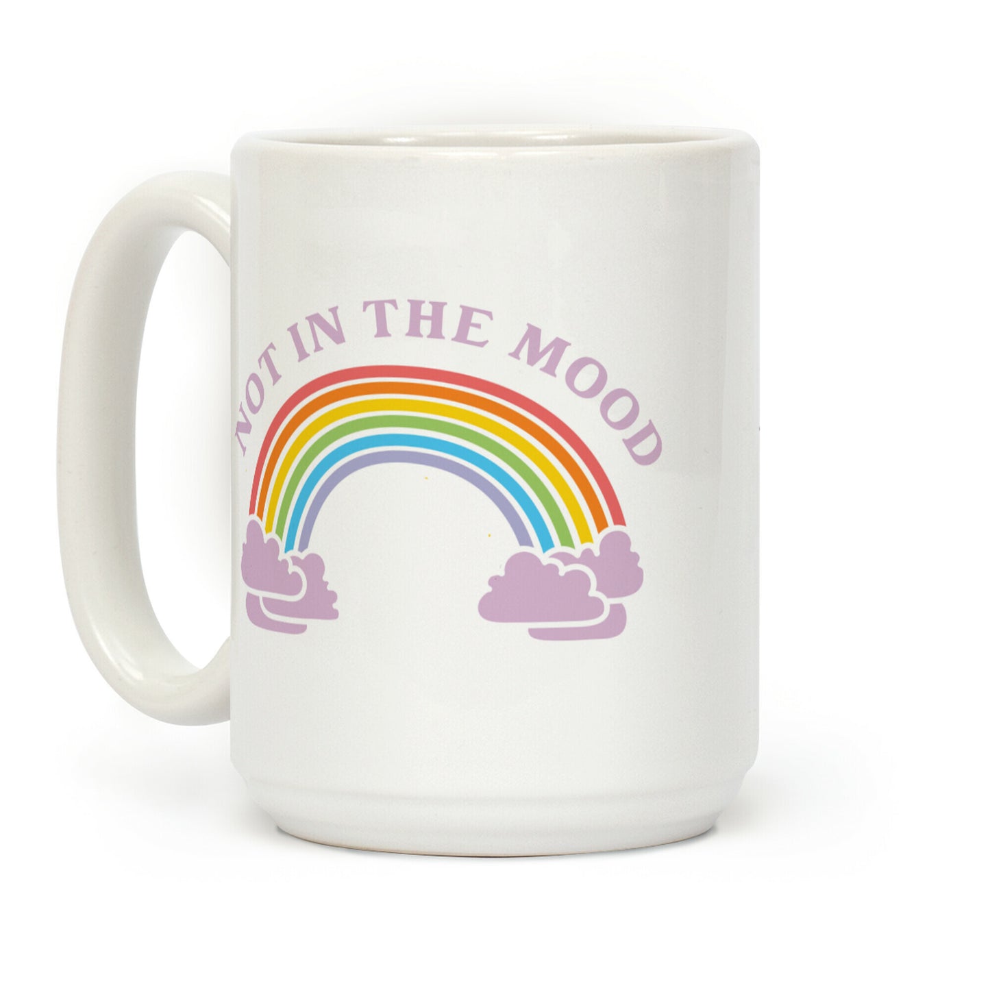Not In The Mood Coffee Mug