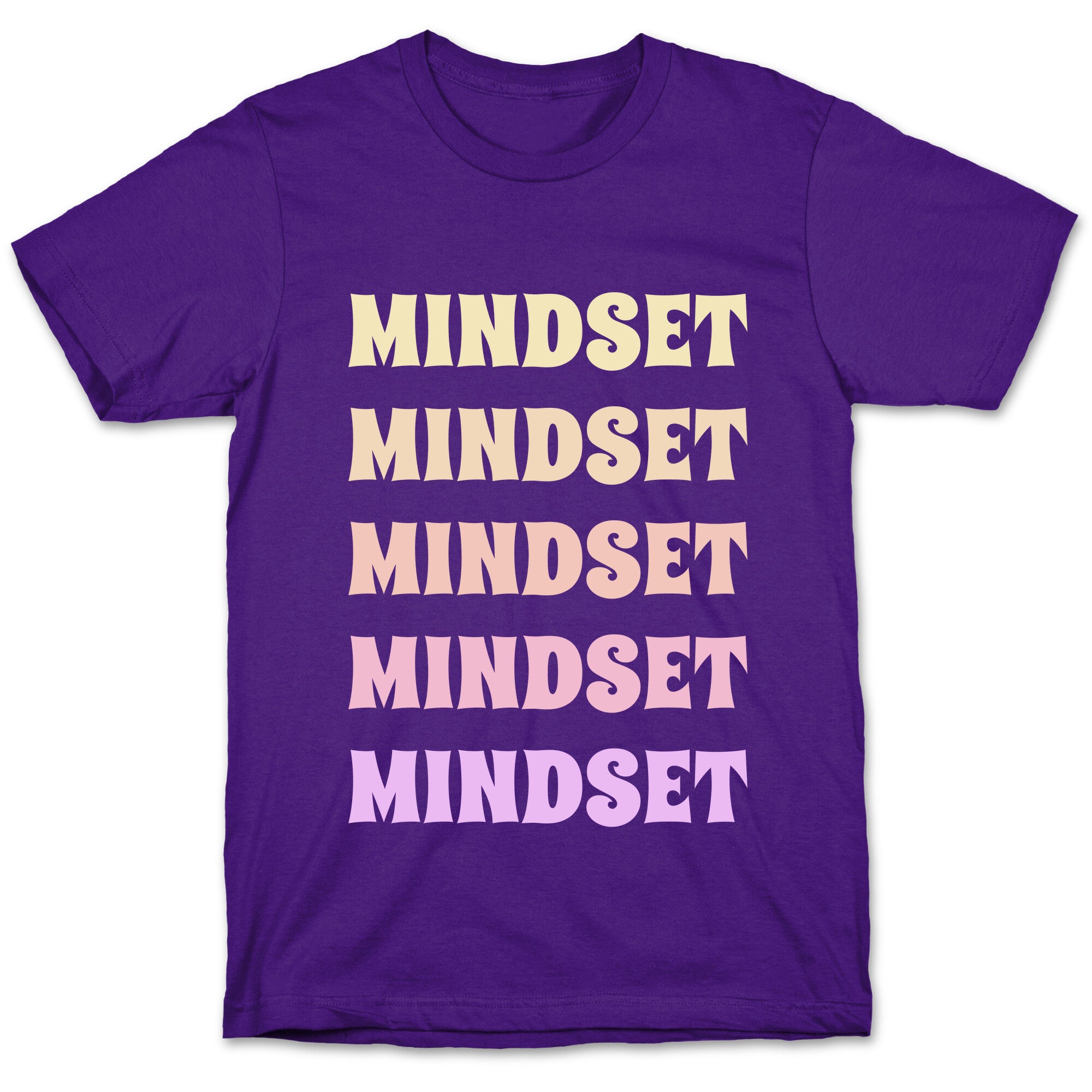 Mindset Mindset Mindset T-Shirt